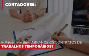 Mp 936 Tambem Abrange Os Contratos De Trabalhos Temporarios - Organização Contábil Vivace